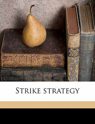 Strike Strategy by Steuben, John [Paperback]